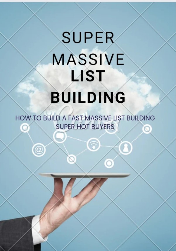 SUPER MASSIVE LIST BUILDING