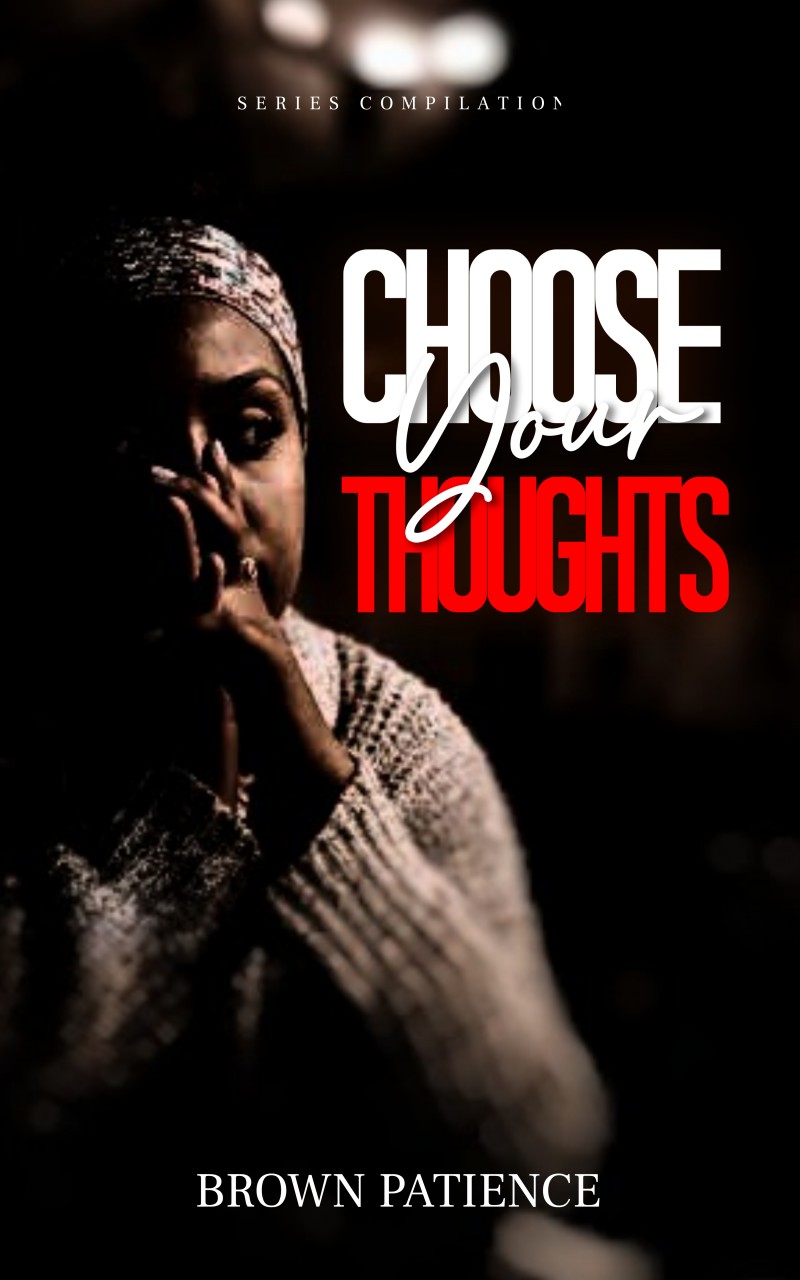 Choose Your Thoughts