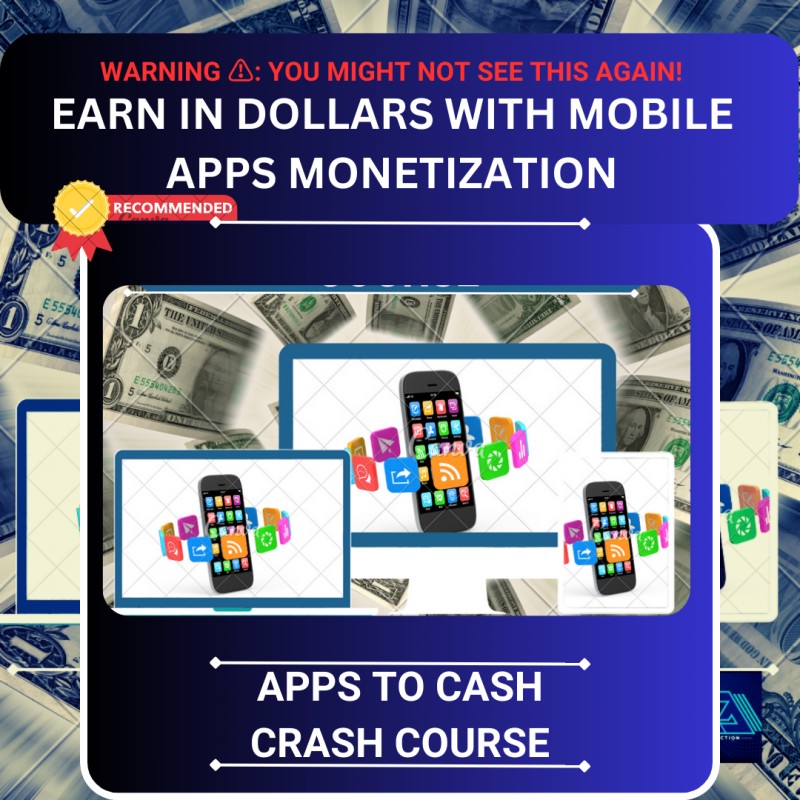 Apps To Cash Crash course