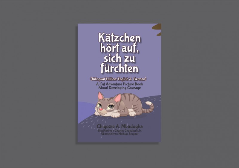 Kätzchen hört auf, sich zu fürchten: A Cat Adventure Picture Book about Developing Courage