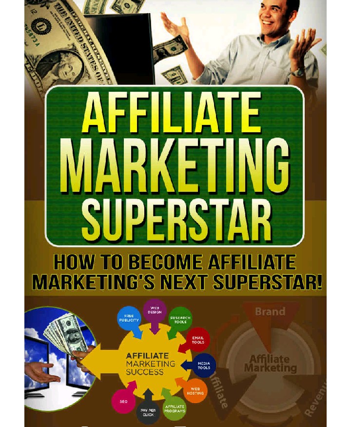 Affiliate Marketing_ How To Become the Next Affiliate Marketing Superstar.pdf