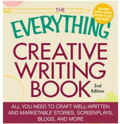 Buy The Everything Creative Writing Book_ All you need to know to write ...