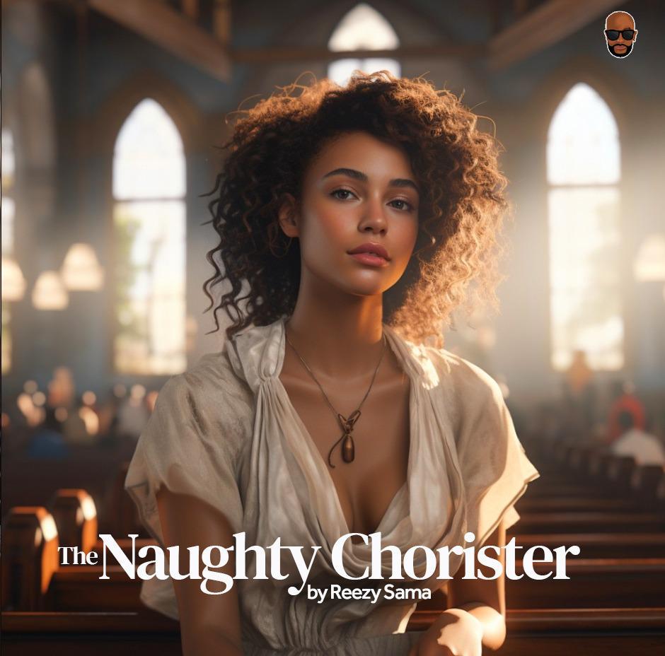 Buy The Naughty Chorister By Reezy Sama Episode 16 18 By Deolu 