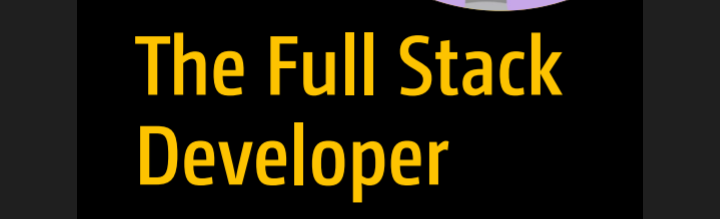 The Full Stack  Developer