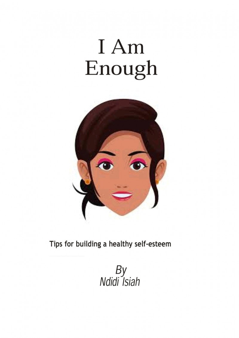 I am Enough: Tips for Building a Healthy Self-esteem