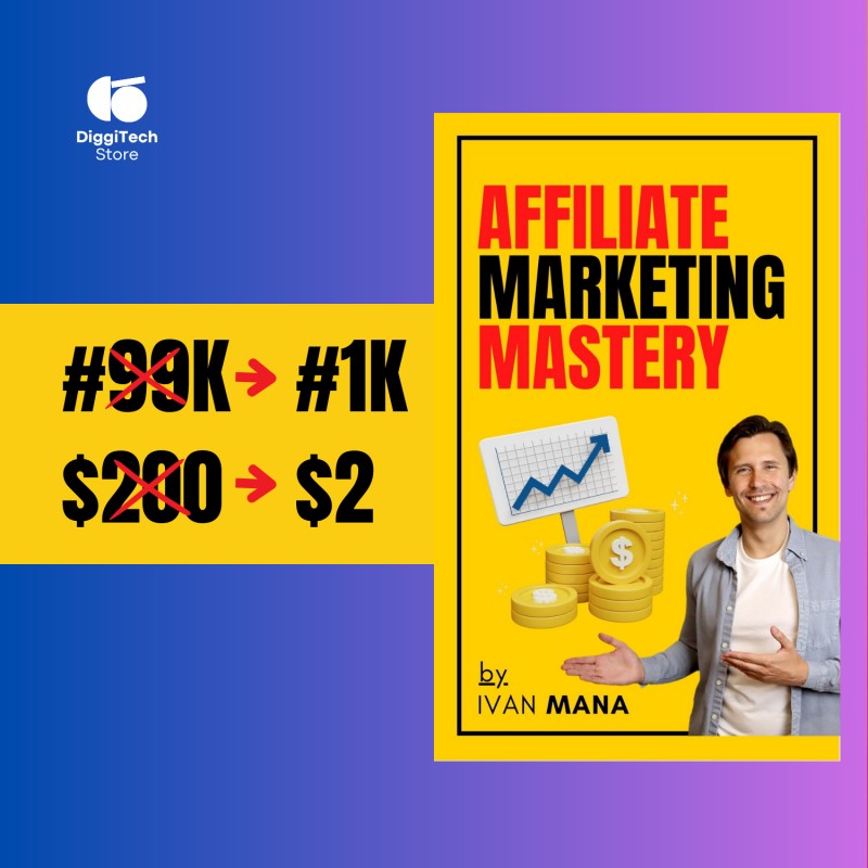 Buy AFFILIATE MARKETING MASTERY by DiggiTech Store on Selar