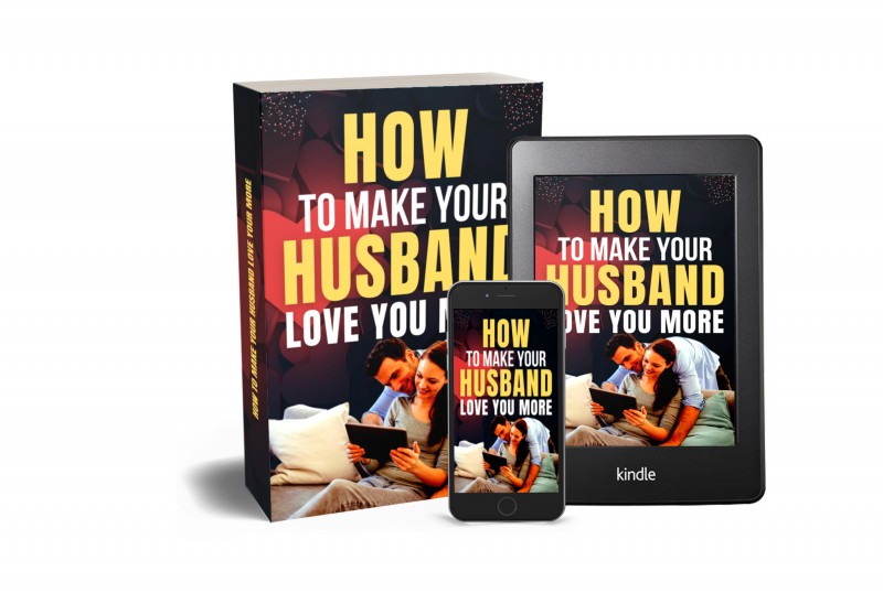 How To Make Your Husband Love You More!