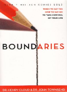 Get Boundaries: When to Say Yes When to Say No To Take Control of Your ...