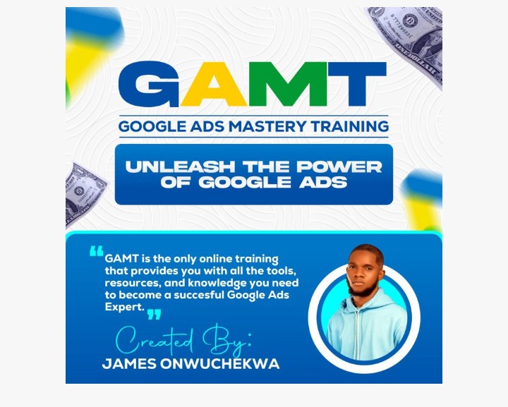 Google Ads Mastery Training ( GAMT)