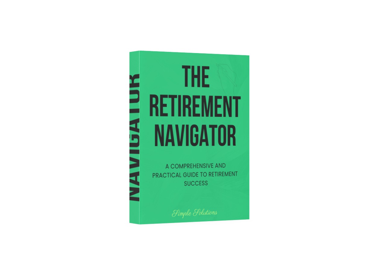 Buy THE RETIREMENT NAVIGATOR A COMPREHENSIVE AND PRACTICAL GUIDE TO Buy the retirement navigator a comprehensive and practical guide to