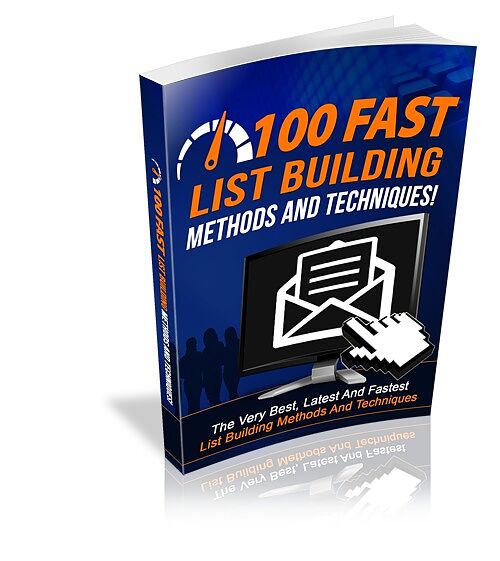 100 Fast List Building Methods And Techniques