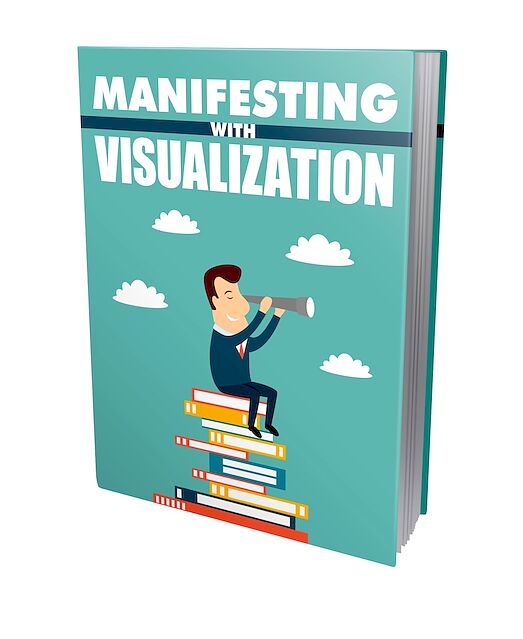 Manifesting With Visualization