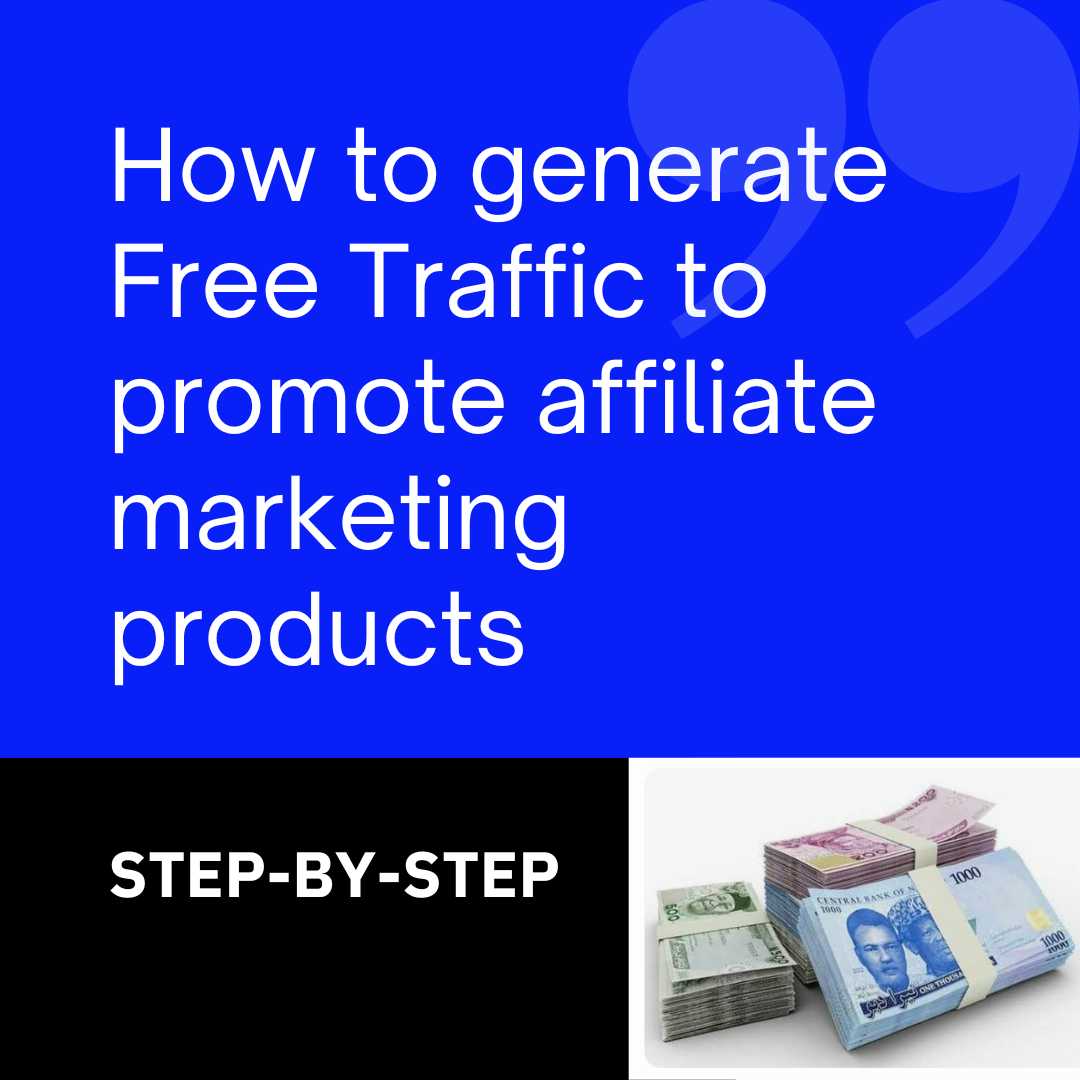 Learn how to generate free or organic traffic for affiliate marketing - Affiliate Marketing Course Video