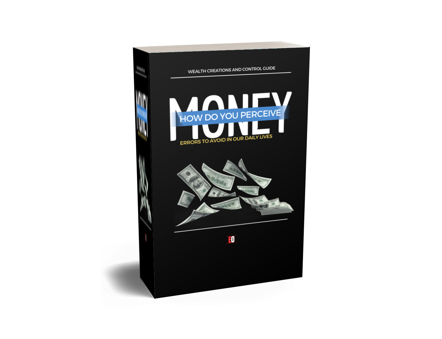 HOW DO YOU PERCEIVE MONEY