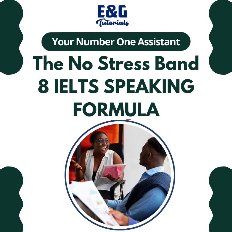 The No Stress Band 8 IELTS Speaking Formular