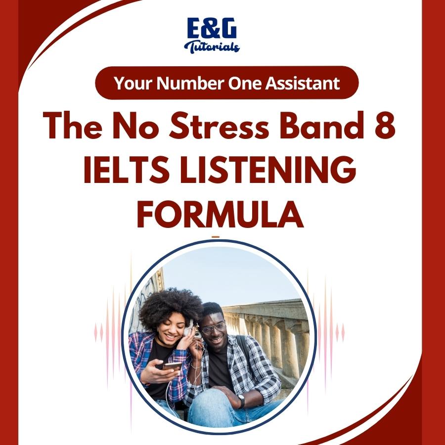 The No Stress Band 8 IELTS Listening Formular