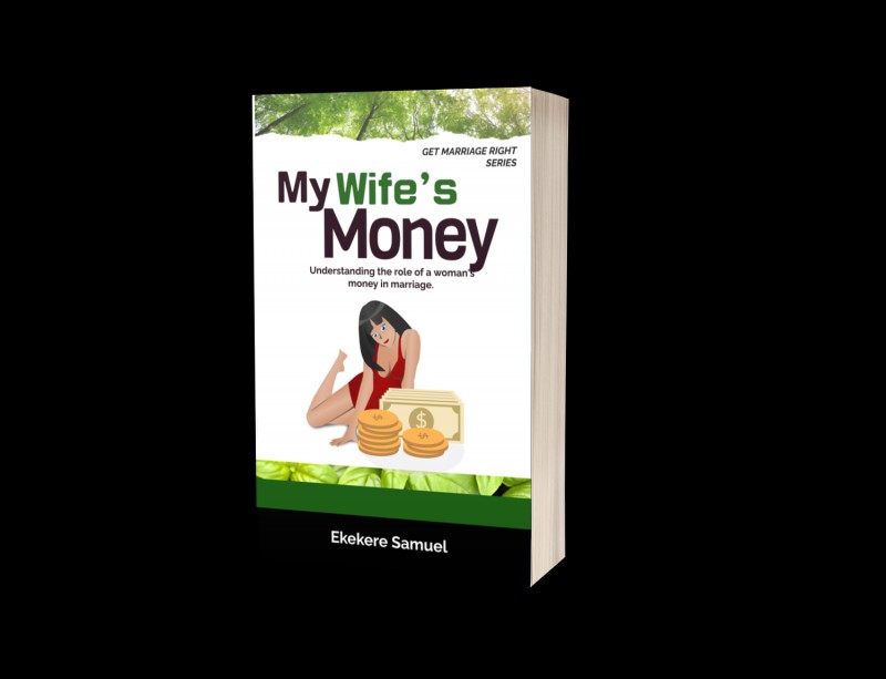 MY WIFE'S MONEY