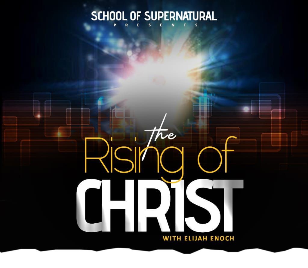 Rising of Christ: School of Supernatural Training
