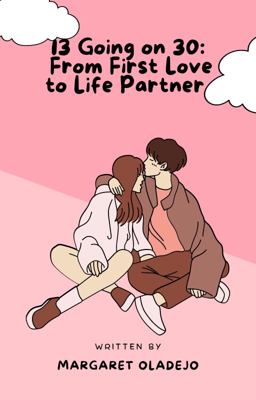 13 Going On 30: From First Love to Life Partner