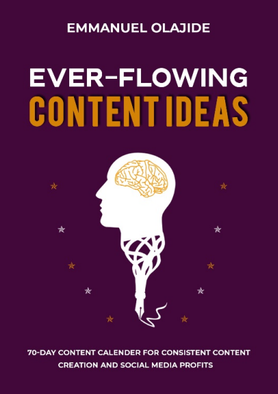 EVER-FLOWING CONTENT IDEAS