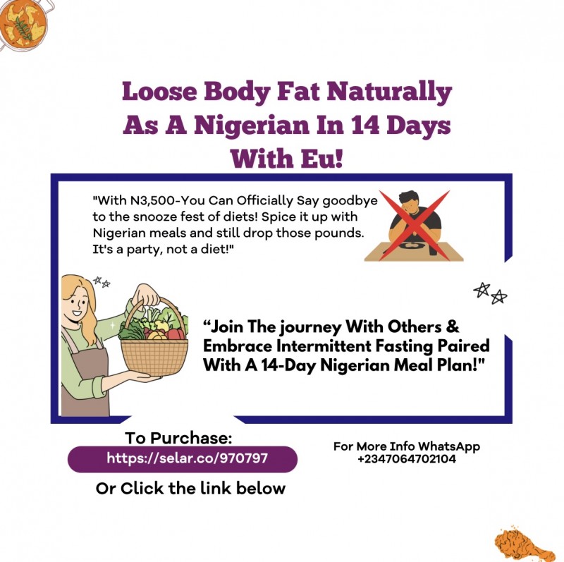 Intermittent Fasting Plus A 14-Day Nigerian Meal plan with Eu