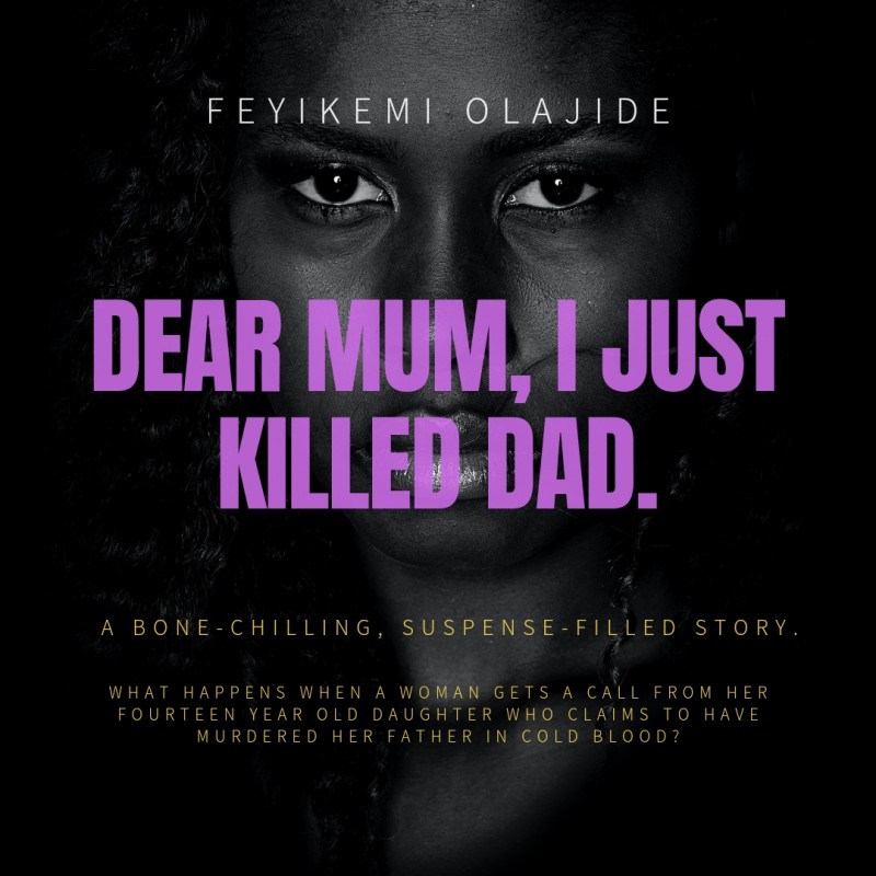 Dear Mum, I Just Killed Dad (Read Online Version)