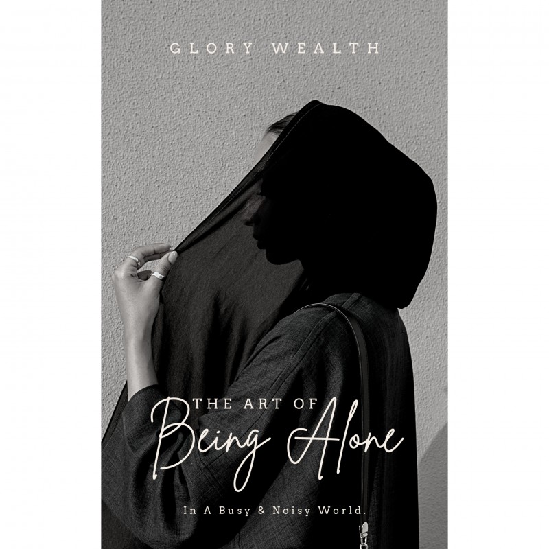 THE ART OF BEING ALONE