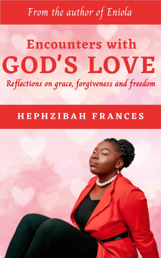 ENCOUNTERS WITH GOD'S LOVE
