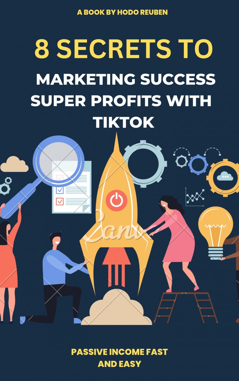 Buy Marketing success super profits with tiktok by Hodo Reuben omini on ...
