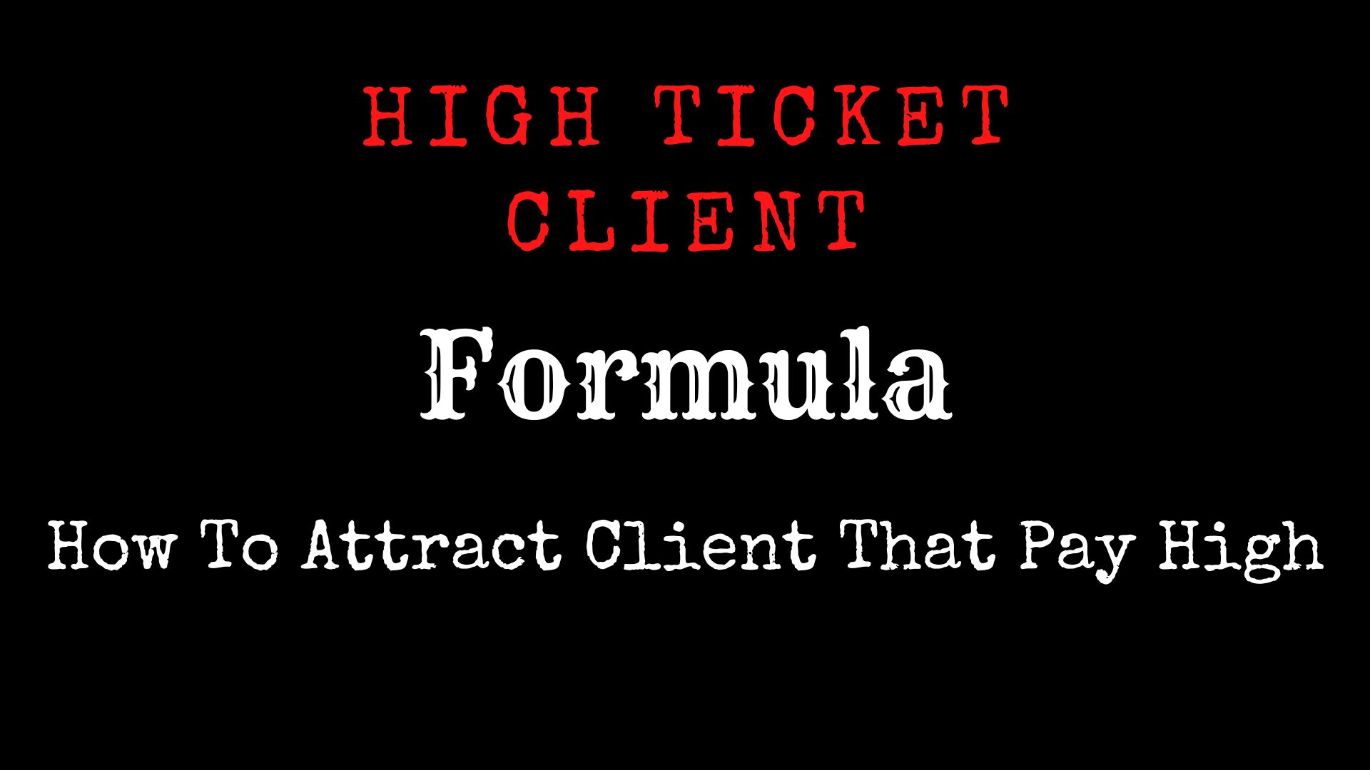 Buy High Ticket Clients Formula copy by Ogungboye opeyemi philip on Selar