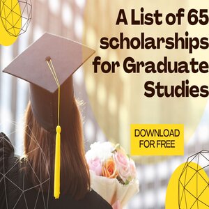 A list of 65 Scholarships for Graduate Studies