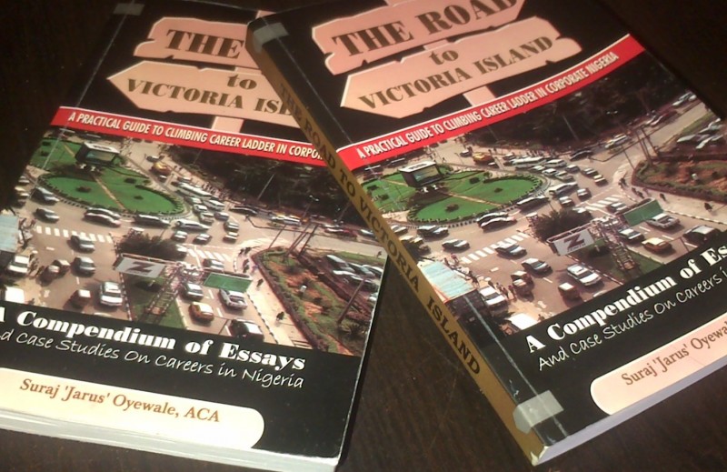 The Road to Victoria Island: A Practical Guide to Climbing Career Ladder In Corporate Nigeria