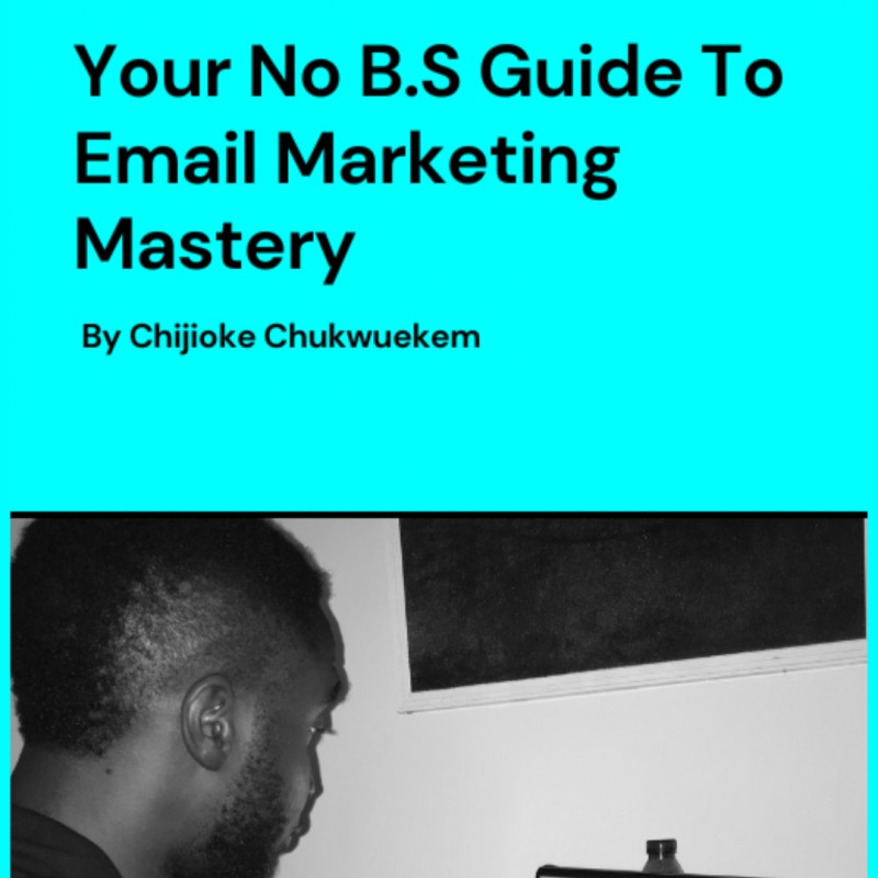No B.S Guide To Email Marketing Mastery