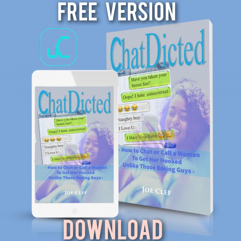 ChatDicted 1.0 (FREE VERSION) — Men's Best Dating and Relationship Guide on How to Text a Girl to Get Her Hooked and Fall Madly in Love with You Unlike Those Boring Nice Guys copy copy