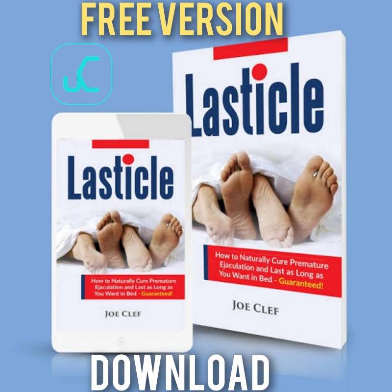 Lasticle — (FREE VERSION) Last Longer In Bed - A Man's Final PE Goodbye Guide to Permanently and Naturally Cure Premature Ejaculation Without Sex Pills, Viagrá, Tablets or Spray copy copy