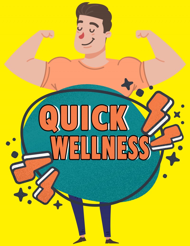 Quick wellness and fitness