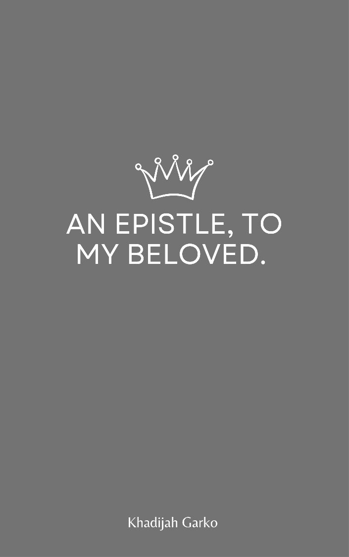 buy-an-epistle-to-my-beloved-by-khadijah-danjuma-garko-on-selar