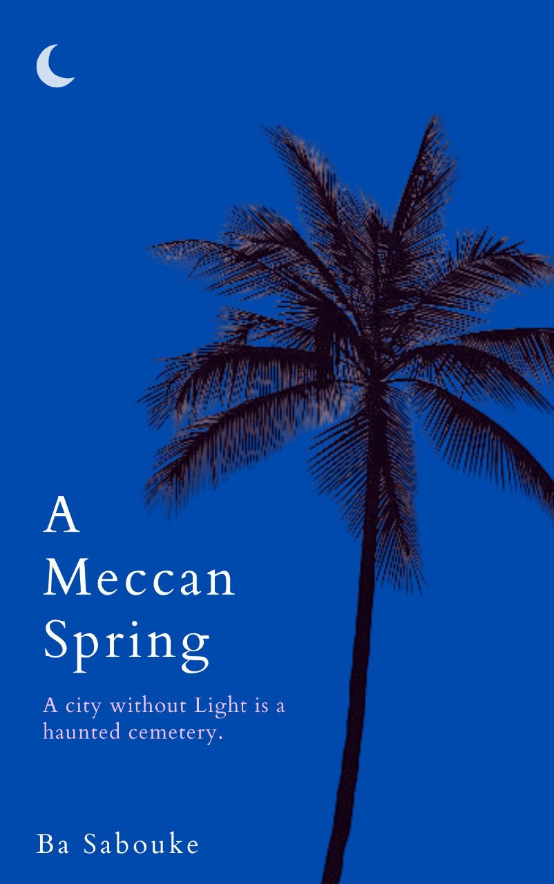 A Meccan Spring by Ba Sabouke