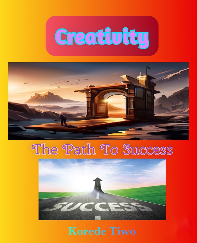 Creativity: The path to success