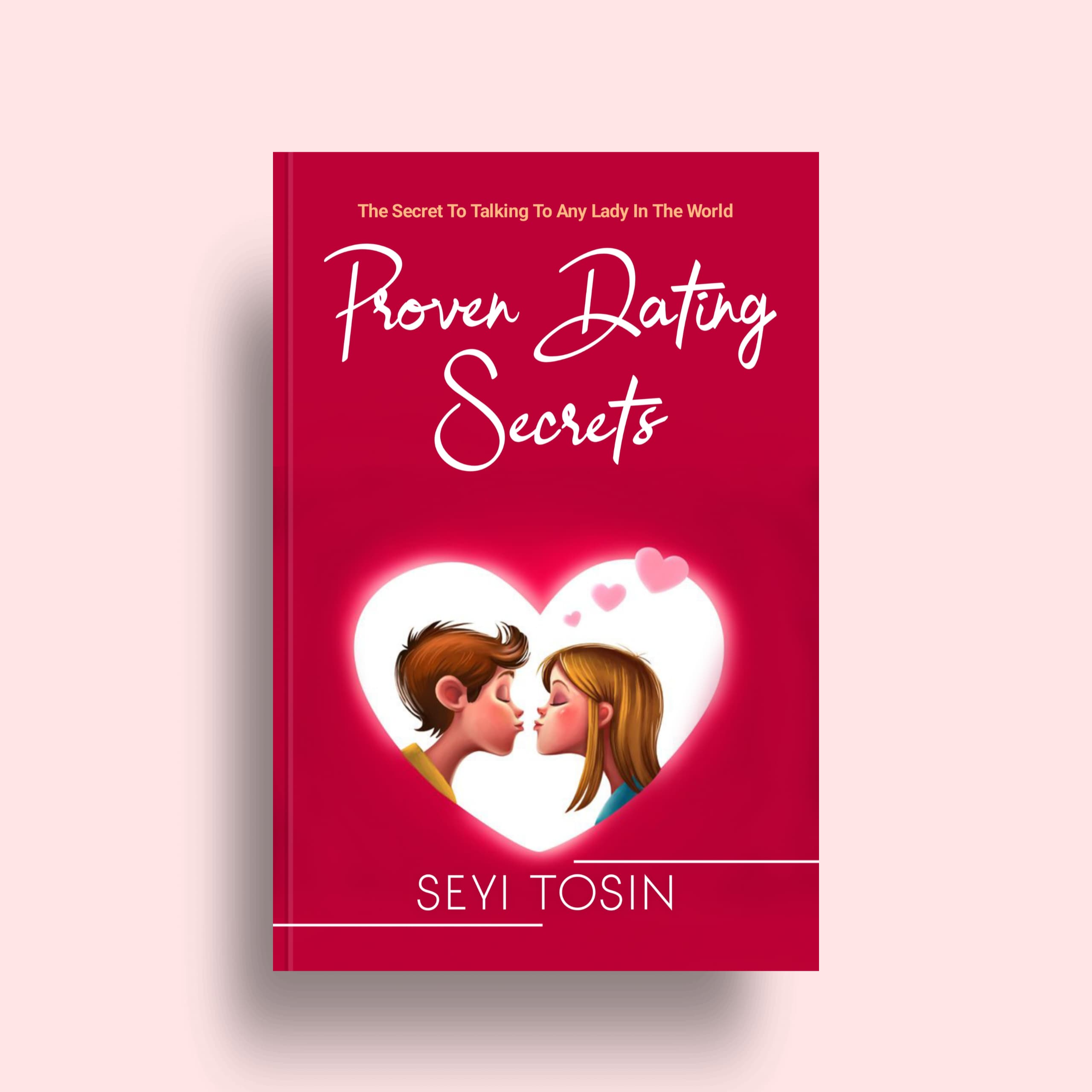 Proven Dating Secret : Secret to Attracting and meeting women By