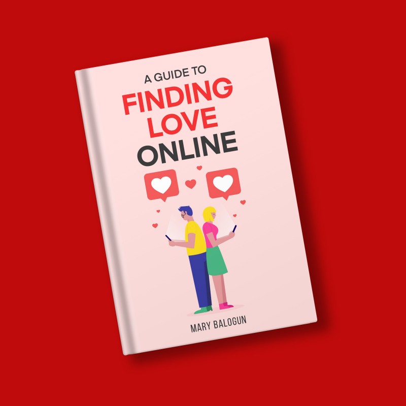 Buy A GUIDE TO FINDING LOVE ONLINE by Mary Balogun on Selar