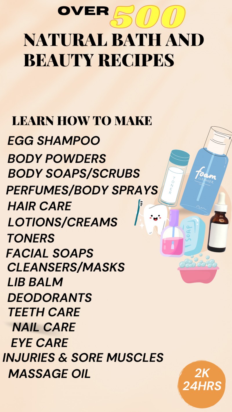 500 BATH AND BEAUTY RECIPES
