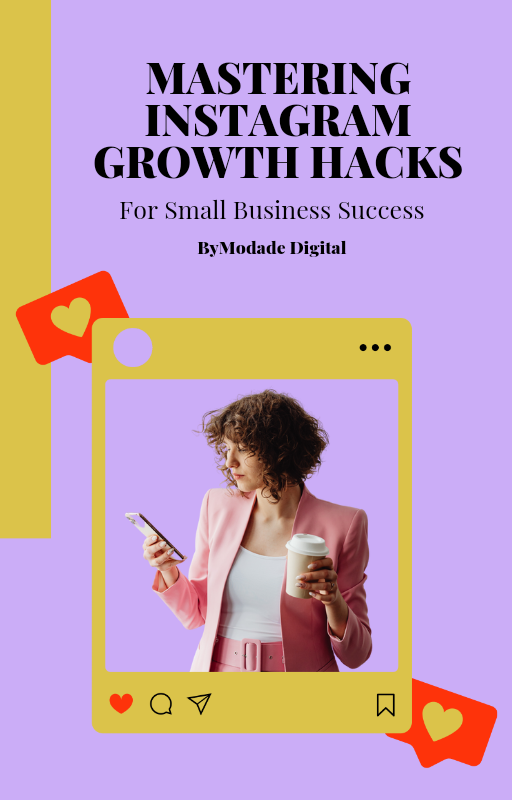 Mastering Instagram Growth Hacks for Small Business Success.