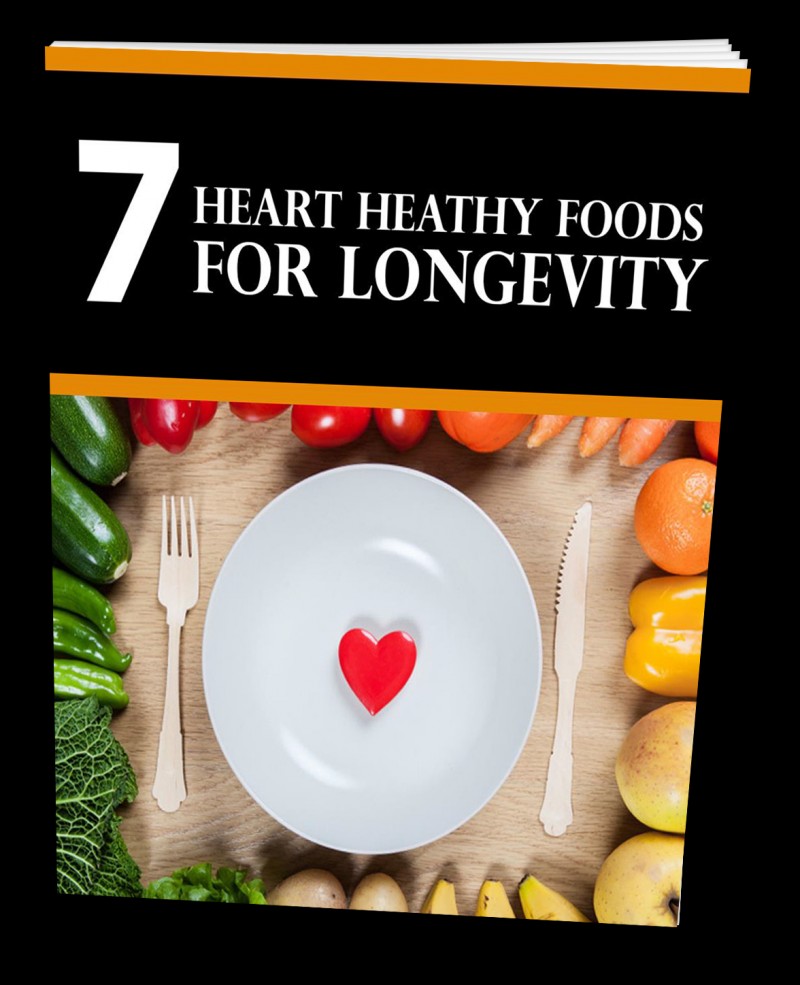 7 HEART HEALTHY FOODS FOR LONGEVITY