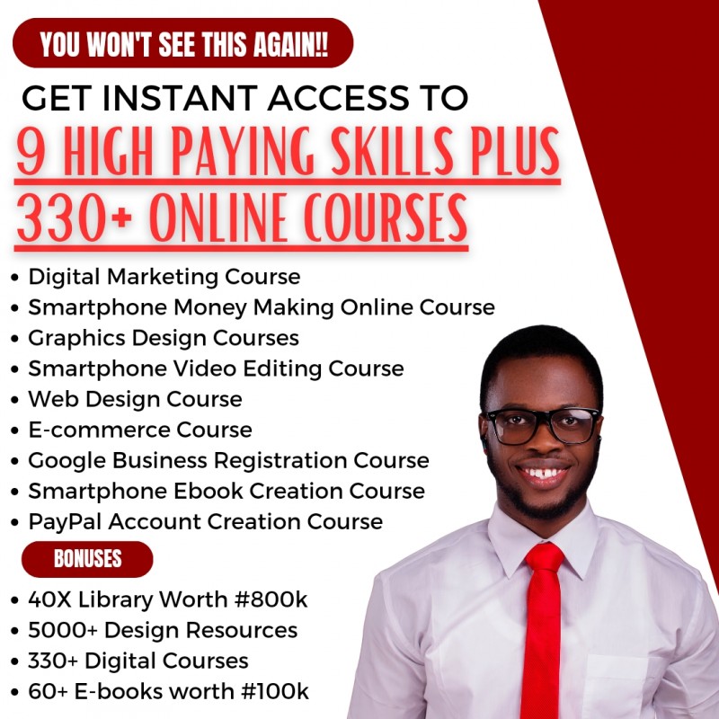 9 HIGH PAYING SKILLS PLUS 330+ DIGITAL COURSES