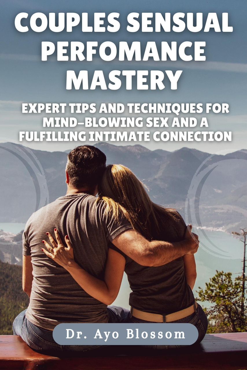 Buy Couples Sensual Performance Mastery by Ayodele Taofeeq on Selar
