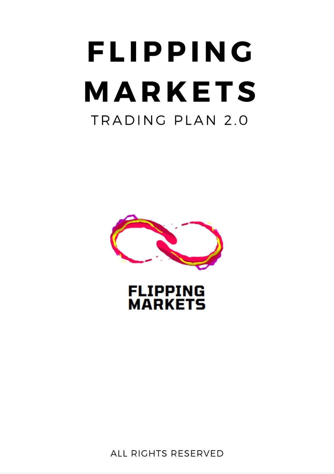 Flipping Markets (Trading Plan) 2.0