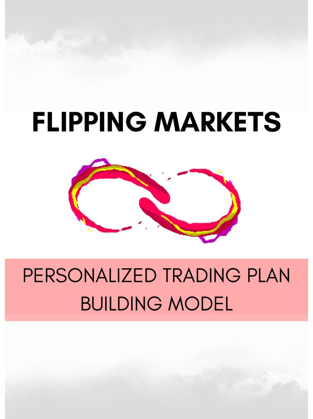 Flipping Markets (Trading Plan)
