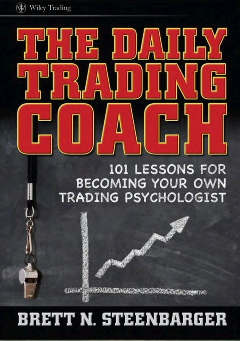 Traders Daily Coach (101 Lessons Become Your Own Trader Psychology)