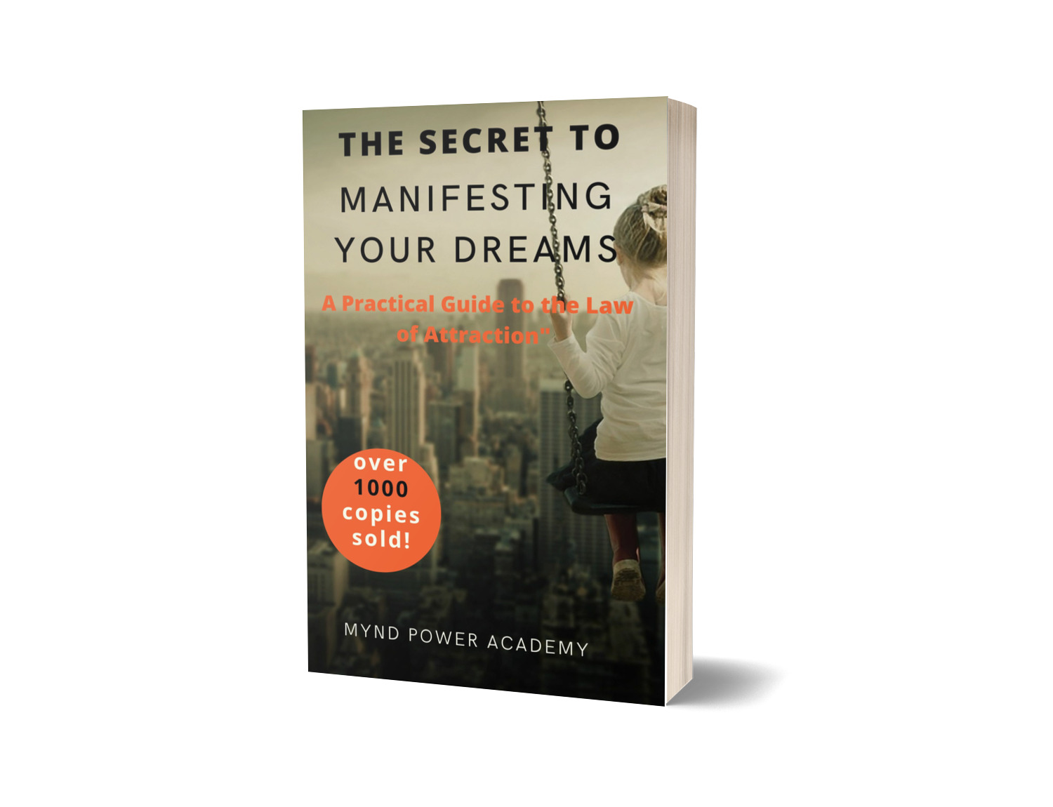 Get "The Secret to Manifesting Your Dreams A Practical Guide to the